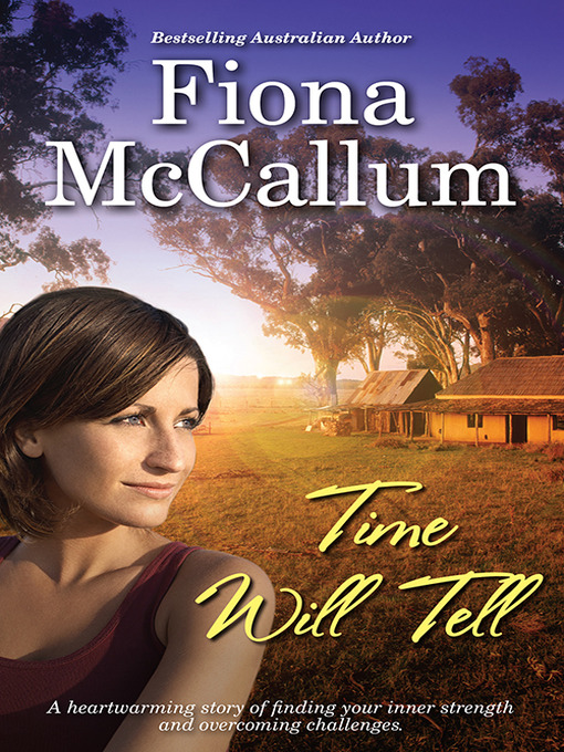 Title details for Time Will Tell by Fiona McCallum - Available